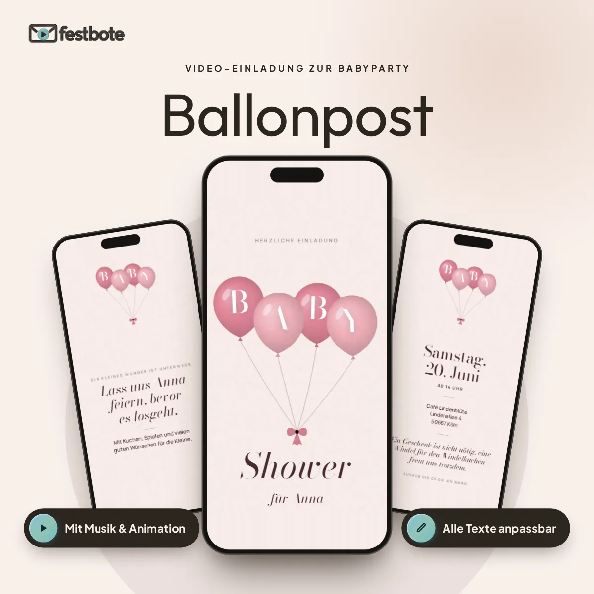 Ballonpost: drei Handys zeigen die animierte Video-Einladung, mit Musik und Animation, alle Texte anpassbar.