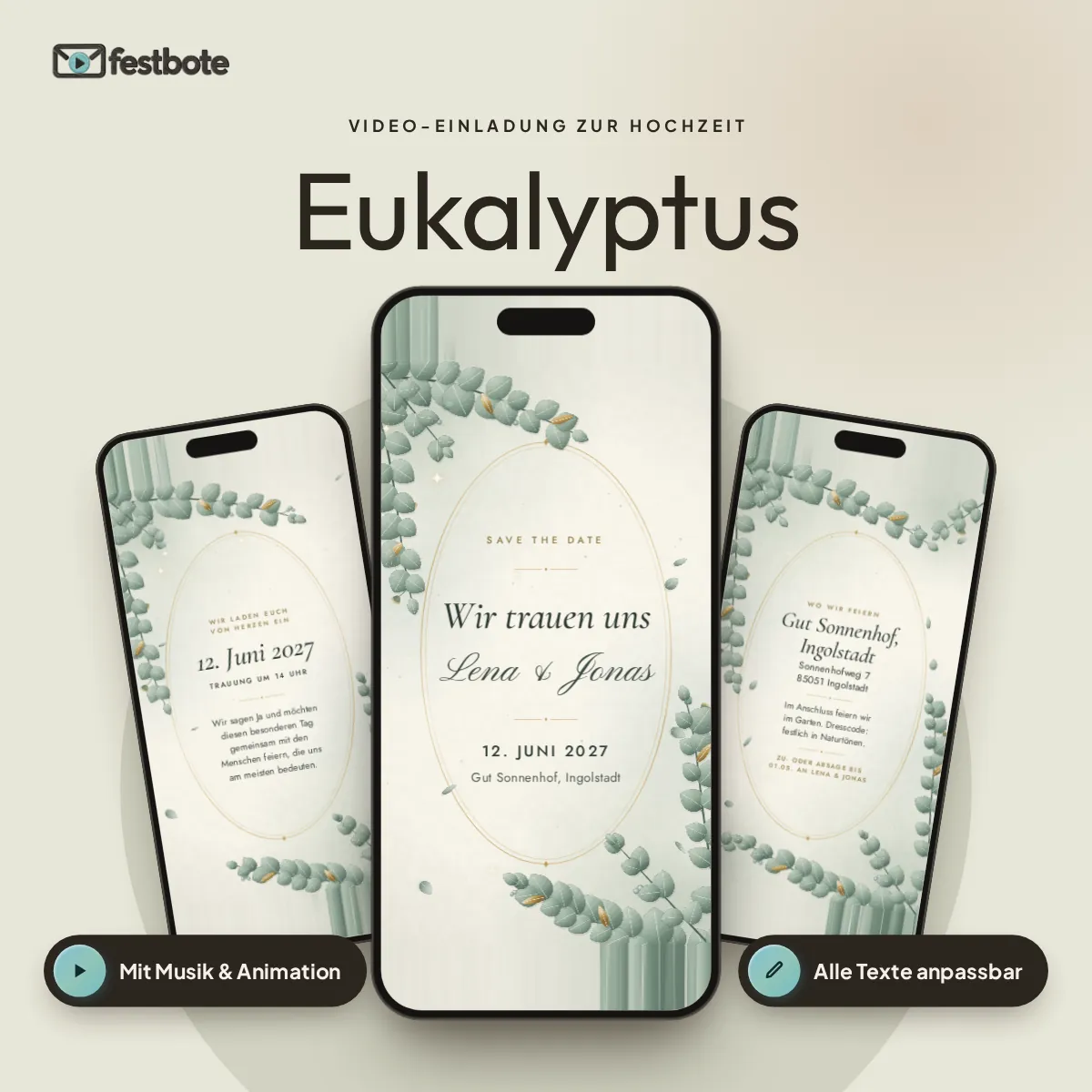 Eukalyptus: drei Handys zeigen die animierte Video-Einladung, mit Musik und Animation, alle Texte anpassbar.