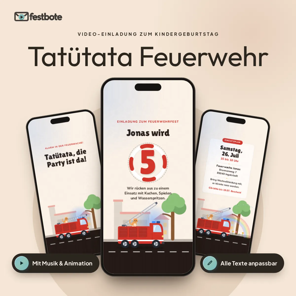 Tatütata Feuerwehr: drei Handys zeigen die animierte Video-Einladung, mit Musik und Animation, alle Texte anpassbar.