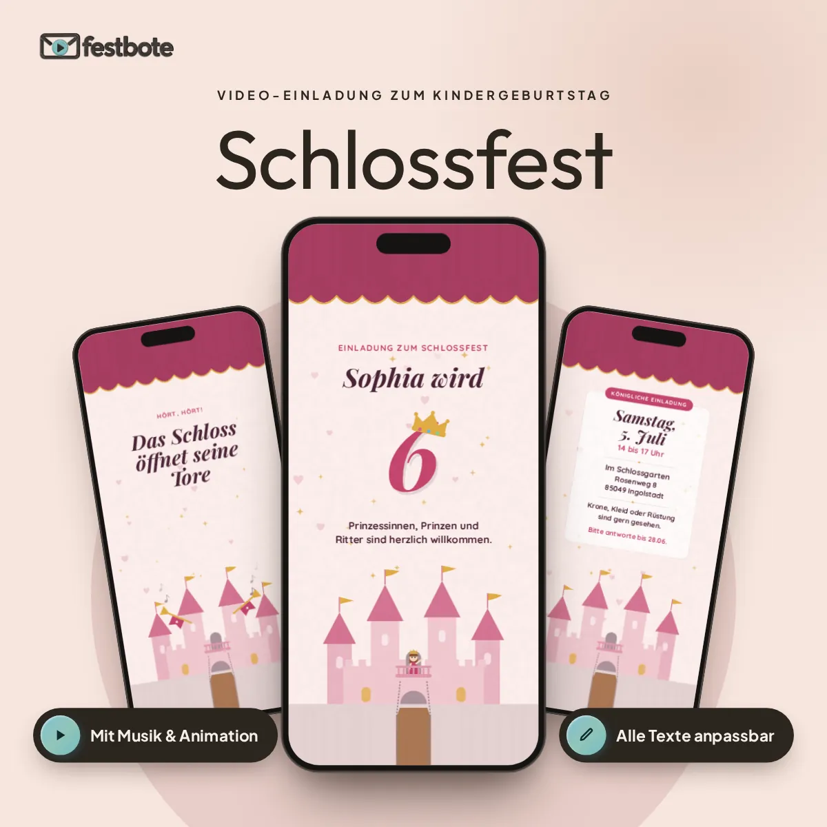 Schlossfest: drei Handys zeigen die animierte Video-Einladung, mit Musik und Animation, alle Texte anpassbar.