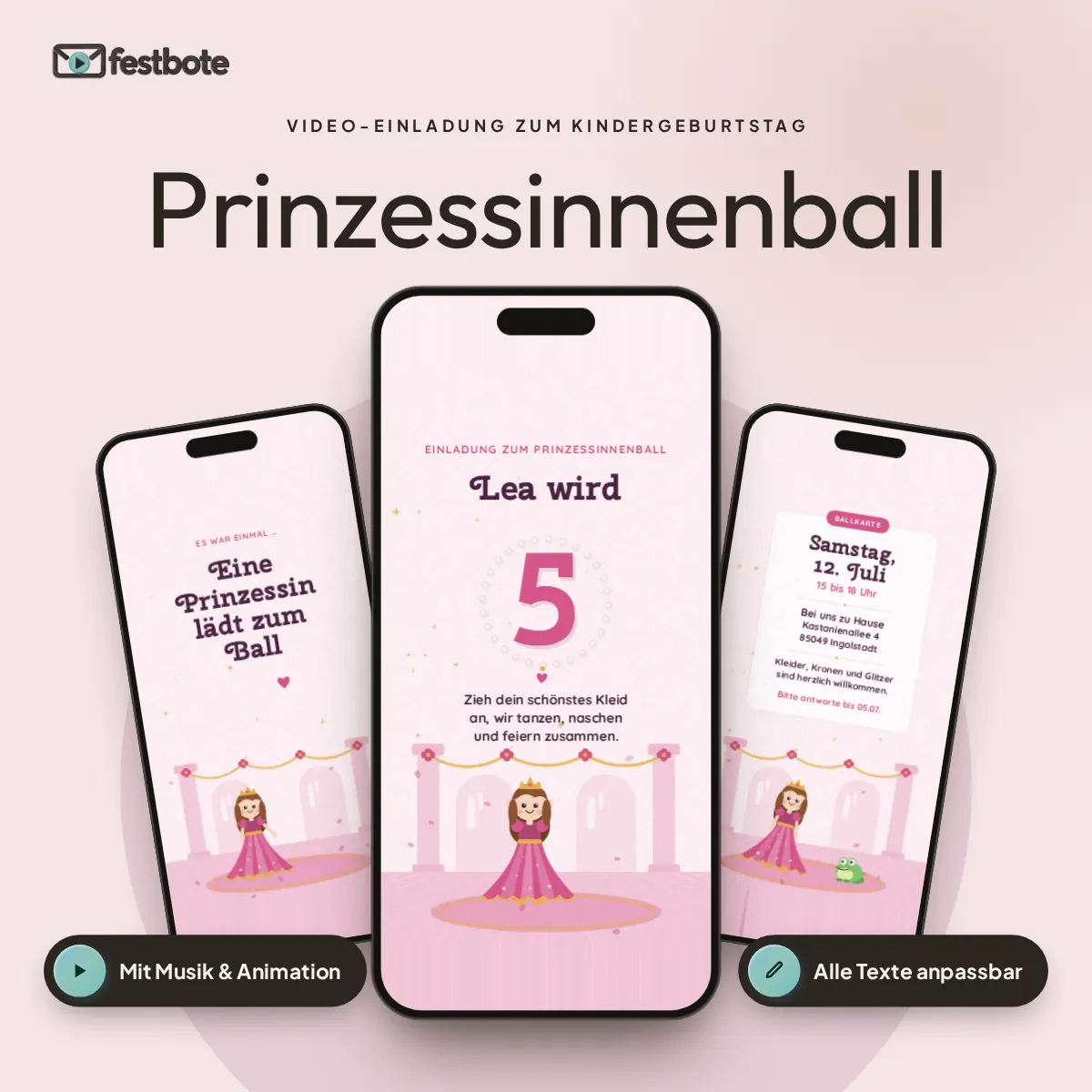 Prinzessinnenball: drei Handys zeigen die animierte Video-Einladung, mit Musik und Animation, alle Texte anpassbar.