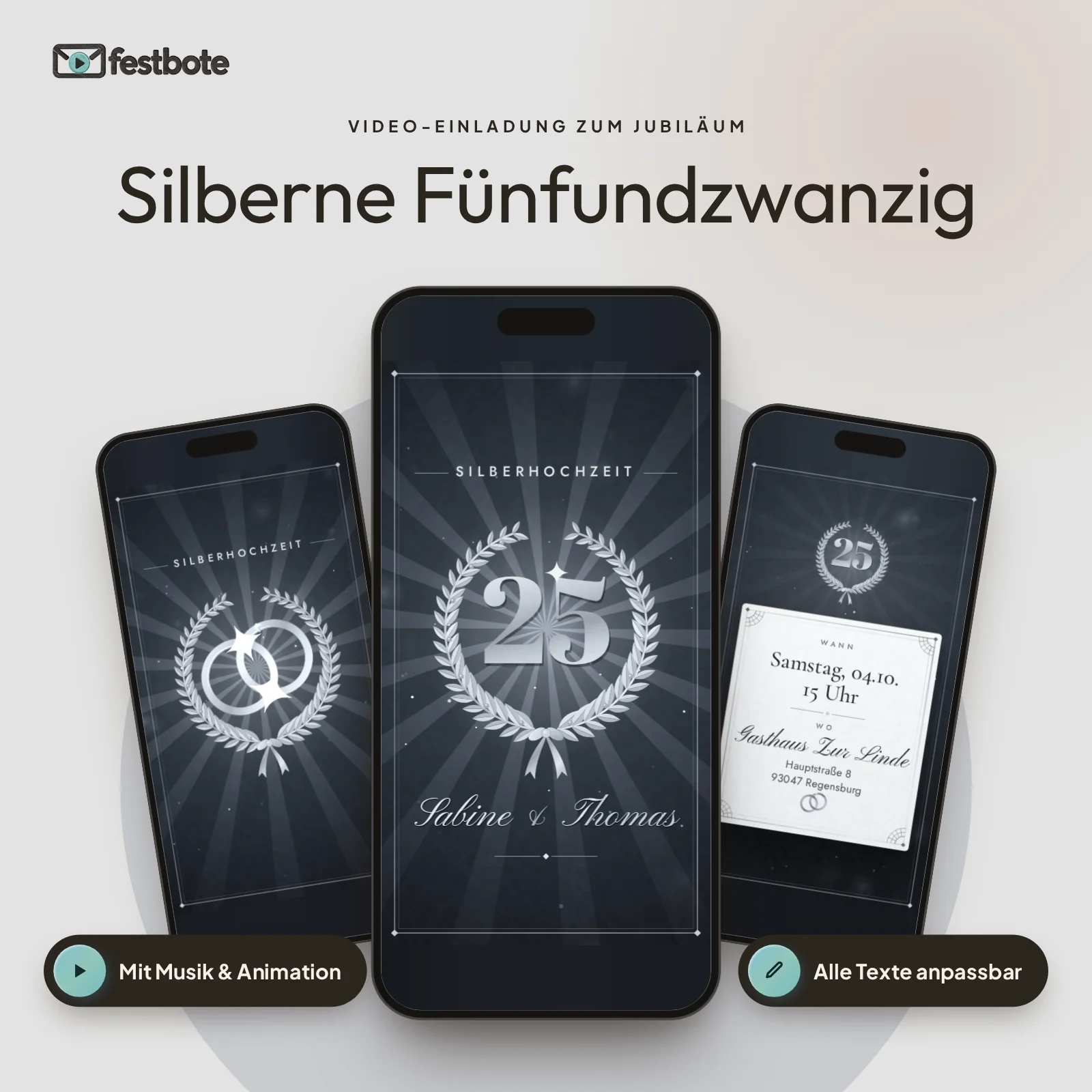 Silberne Fünfundzwanzig: drei Handys zeigen die animierte Video-Einladung, mit Musik und Animation, alle Texte anpassbar.